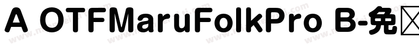 A OTFMaruFolkPro B字体转换